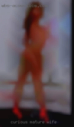 curious mature wife
